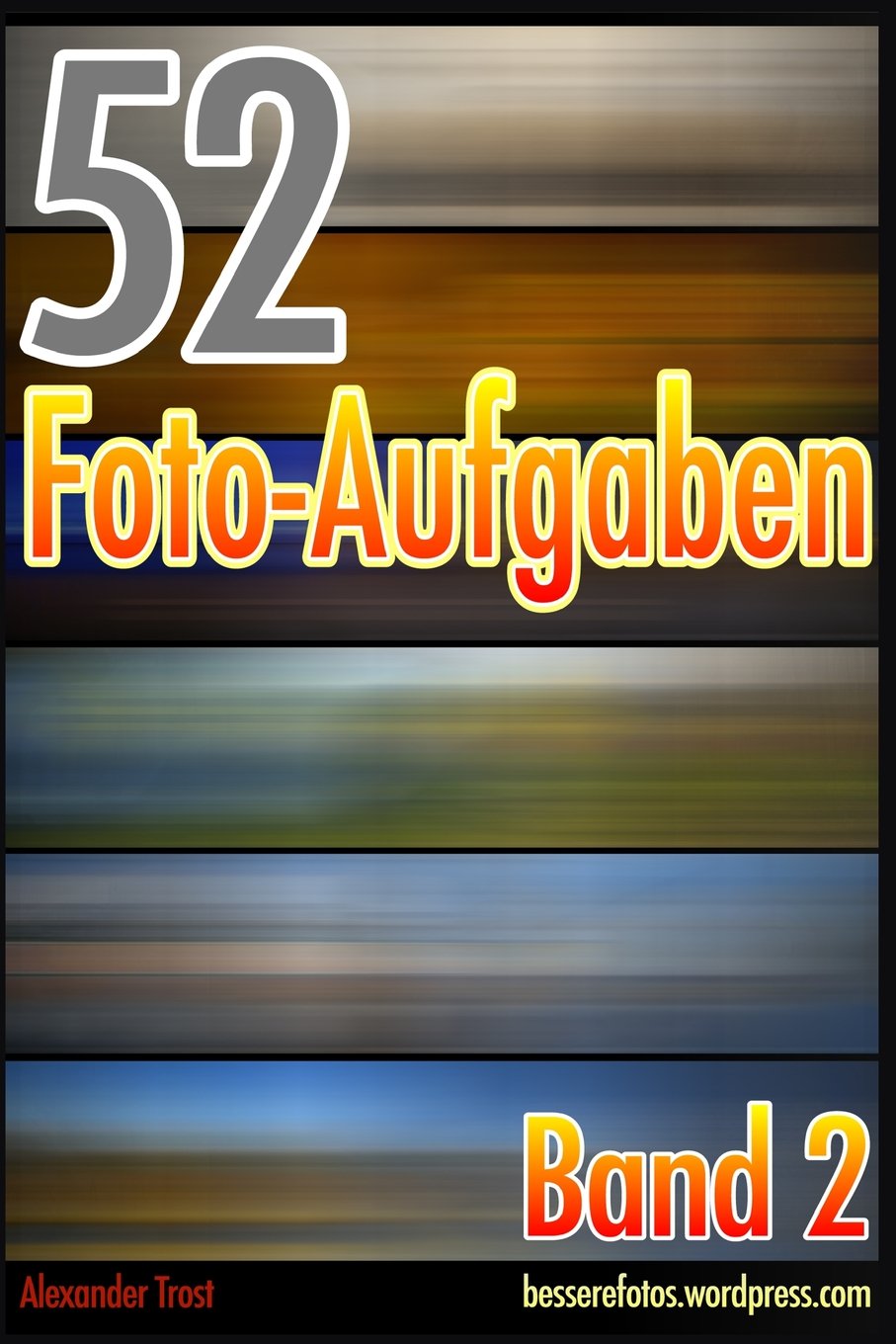52 Foto-Aufgaben: Band 2 Media & Communication