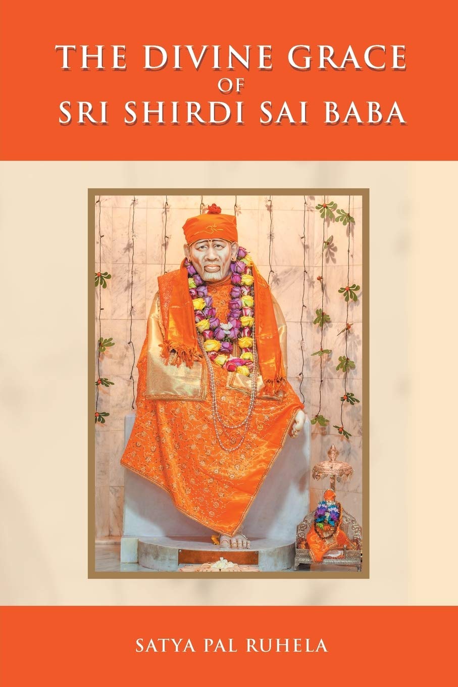 The Divine Grace of Sri Shirdi Sai Baba book