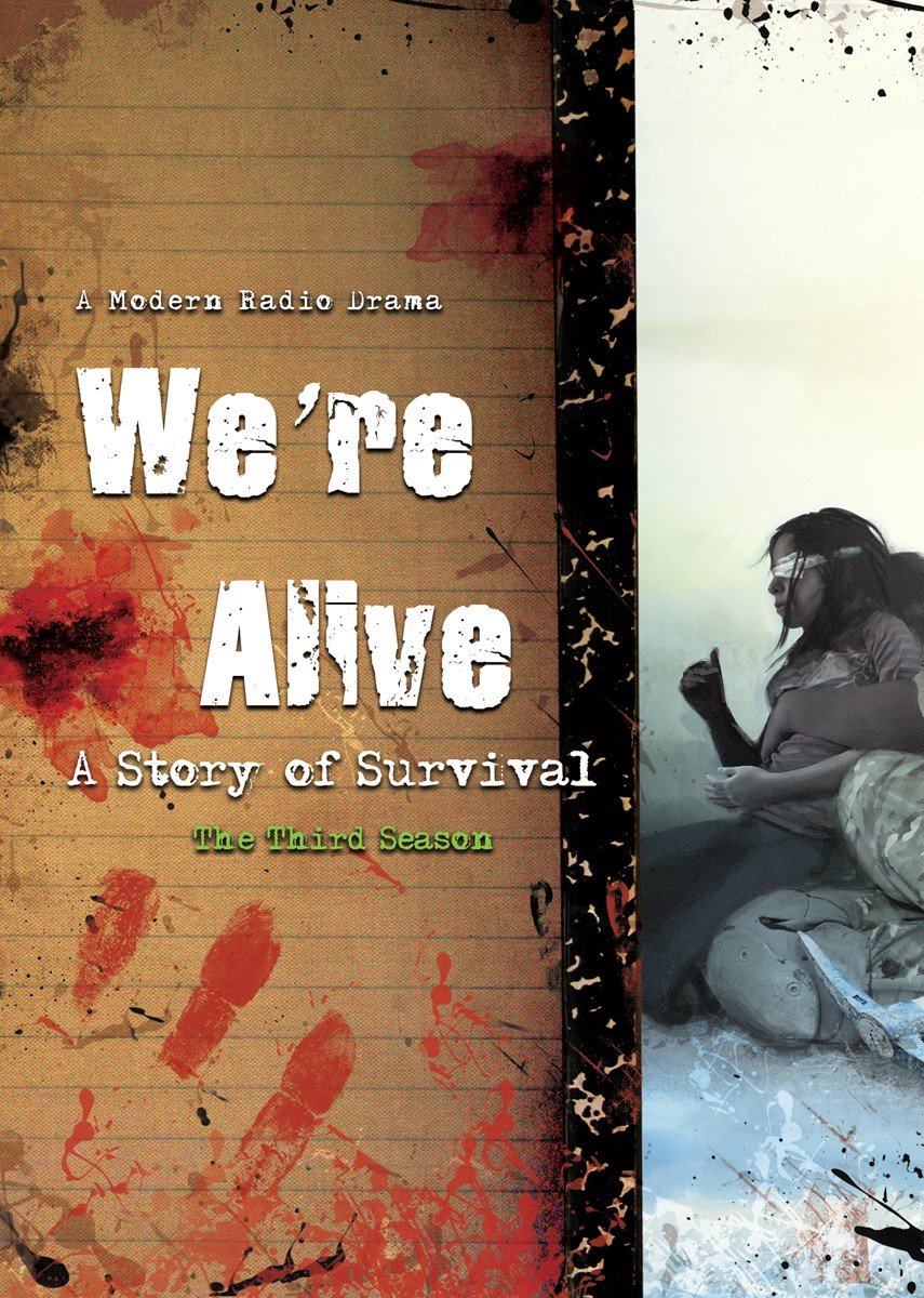 We're Alive: A Story of Survival: The Third Season: Library Edition cd