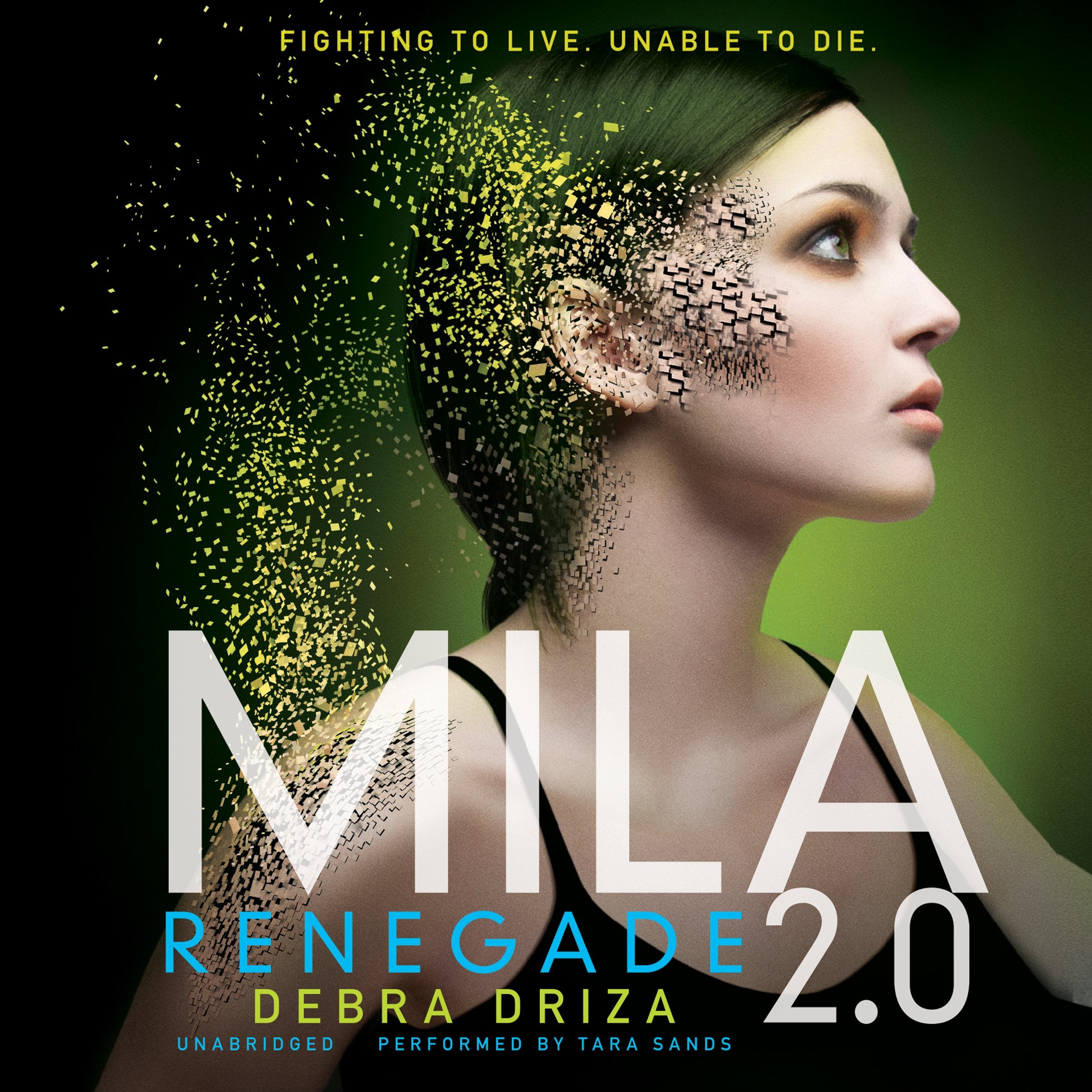 Mila 2.0: Renegade (The Mila 2.0, Band 2) Fiction