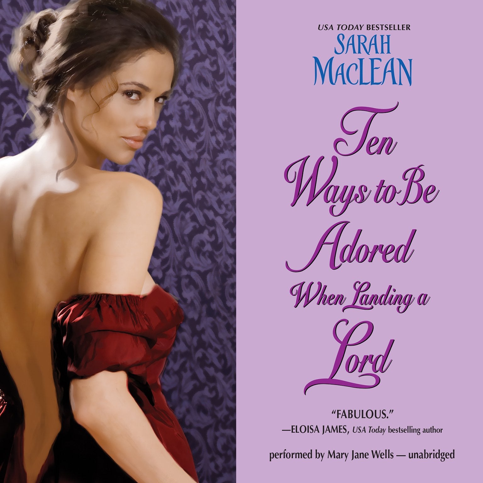 Ten Ways to Be Adored When Landing a Lord (Love by Numbers, Band 2) Historical Fiction