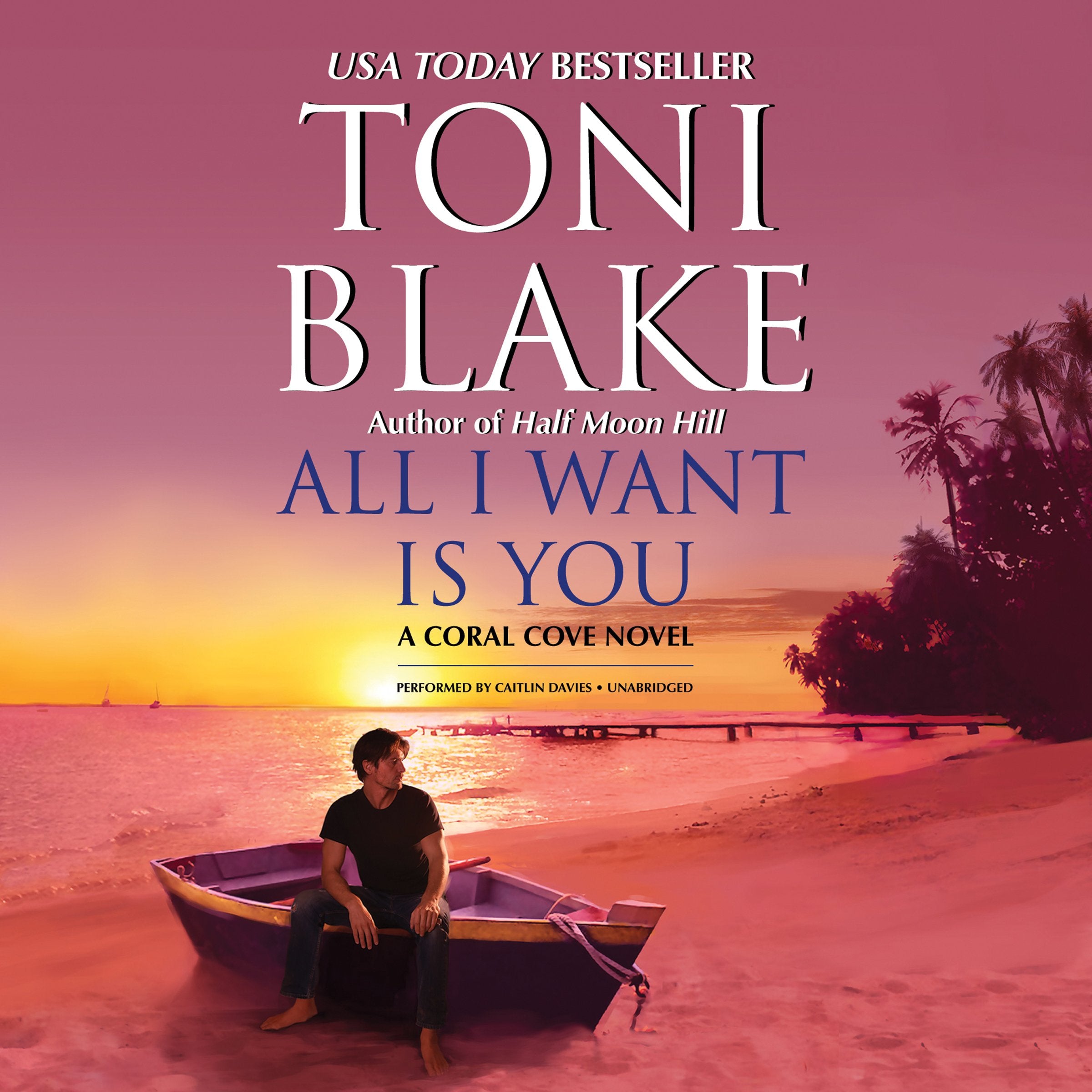 All I Want Is You: A Coral Cove Novel Contemporary literature