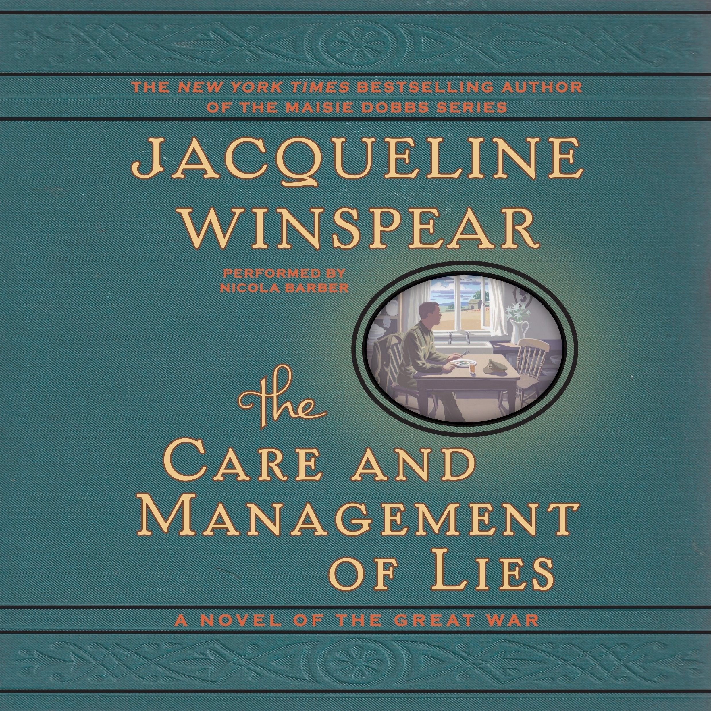 The Care and Management of Lies: A Novel of the Great War Historical Fiction