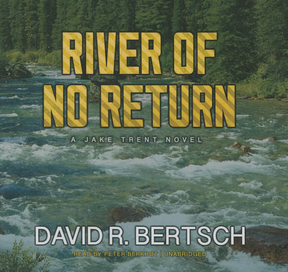River of No Return: A Jake Trent Novel Contemporary literature