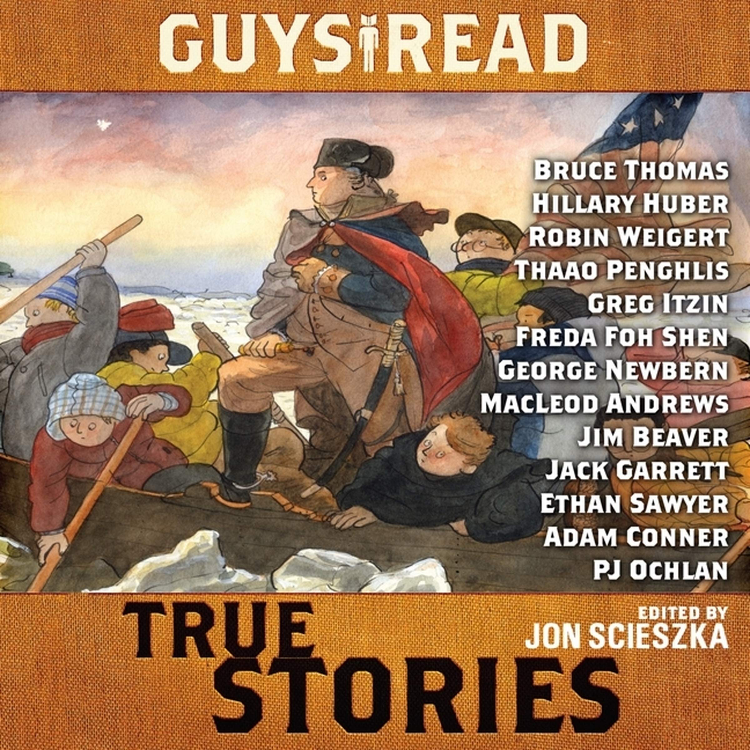 Guys Read: True Stories (The Guys Read Library of Great Reading, Band 5) Non-fiction