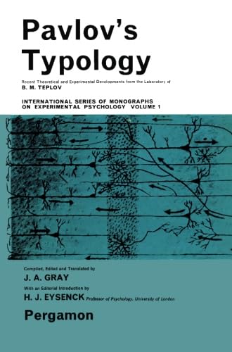 Pavlov's Typology: Recent Theoretical and Experimental Developments from the Laboratory of B. M. Teplov Institute of Psychology, Moscow Psychology