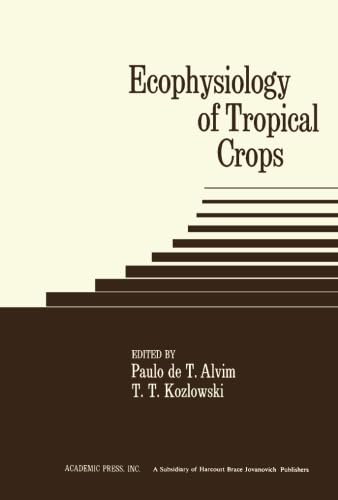 Ecophysiology of Tropical Crops Natural Sciences