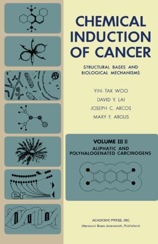 Aliphatic and Polyhalogenated Carcinogens: Structural Bases and Biological Mechanisms, Volume IIIB Natural Sciences