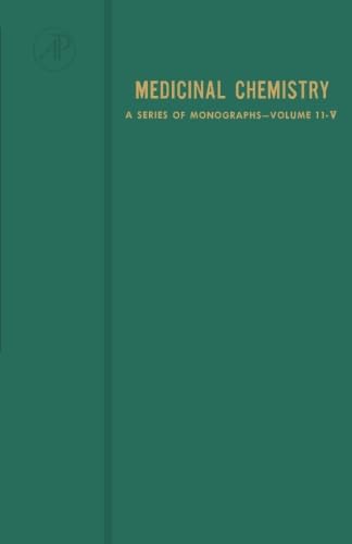 Drug Design: Medicinal Chemistry: A Series of Monographs, Vol. 5 Medicine