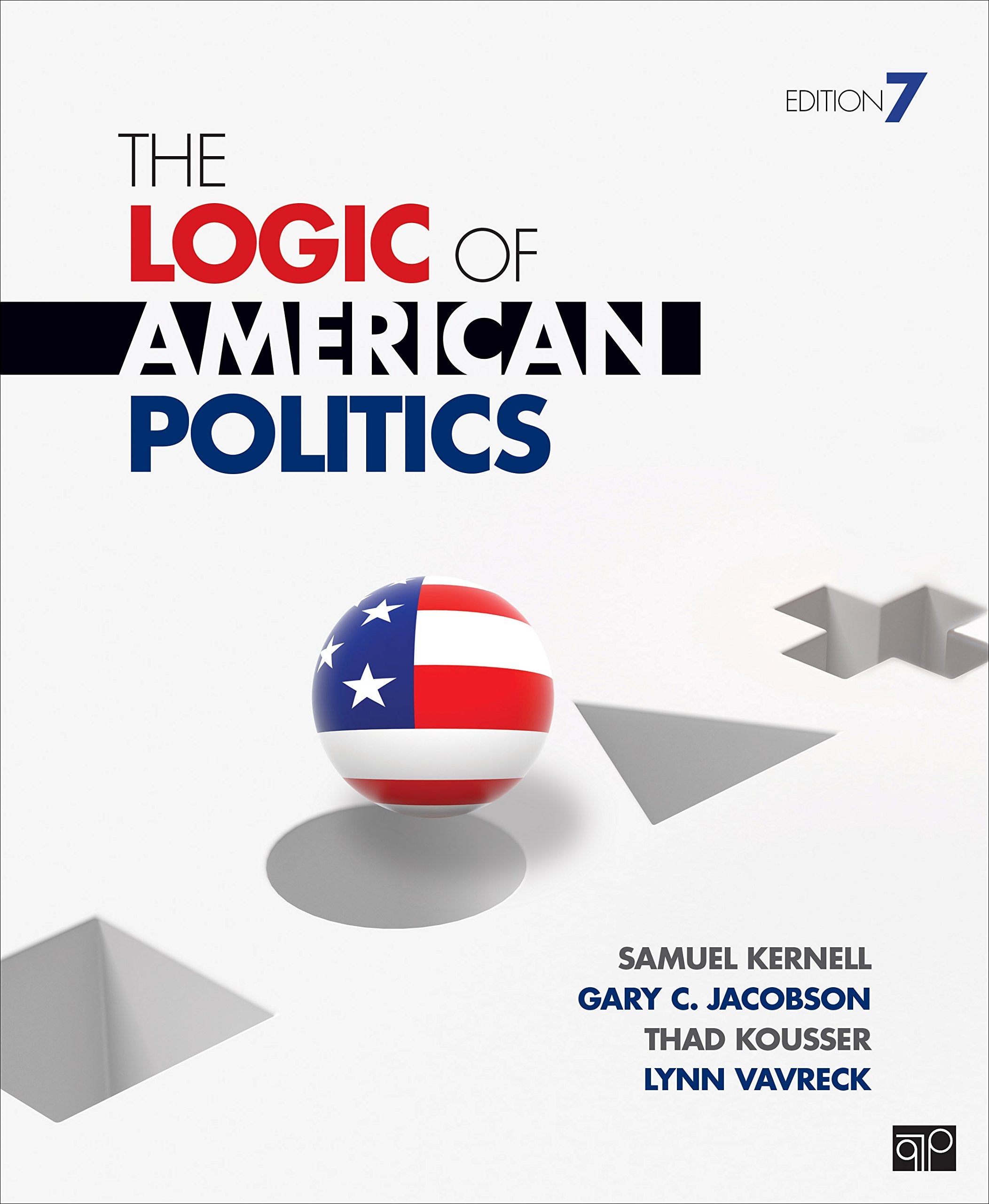 The Logic of American Politics Social Sciences