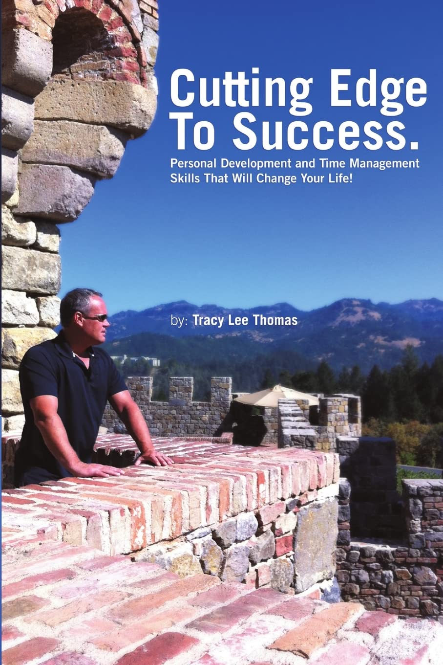 The Cutting Edge to Success: Personal Development and Time Management Skills That Will Change Your Life! book