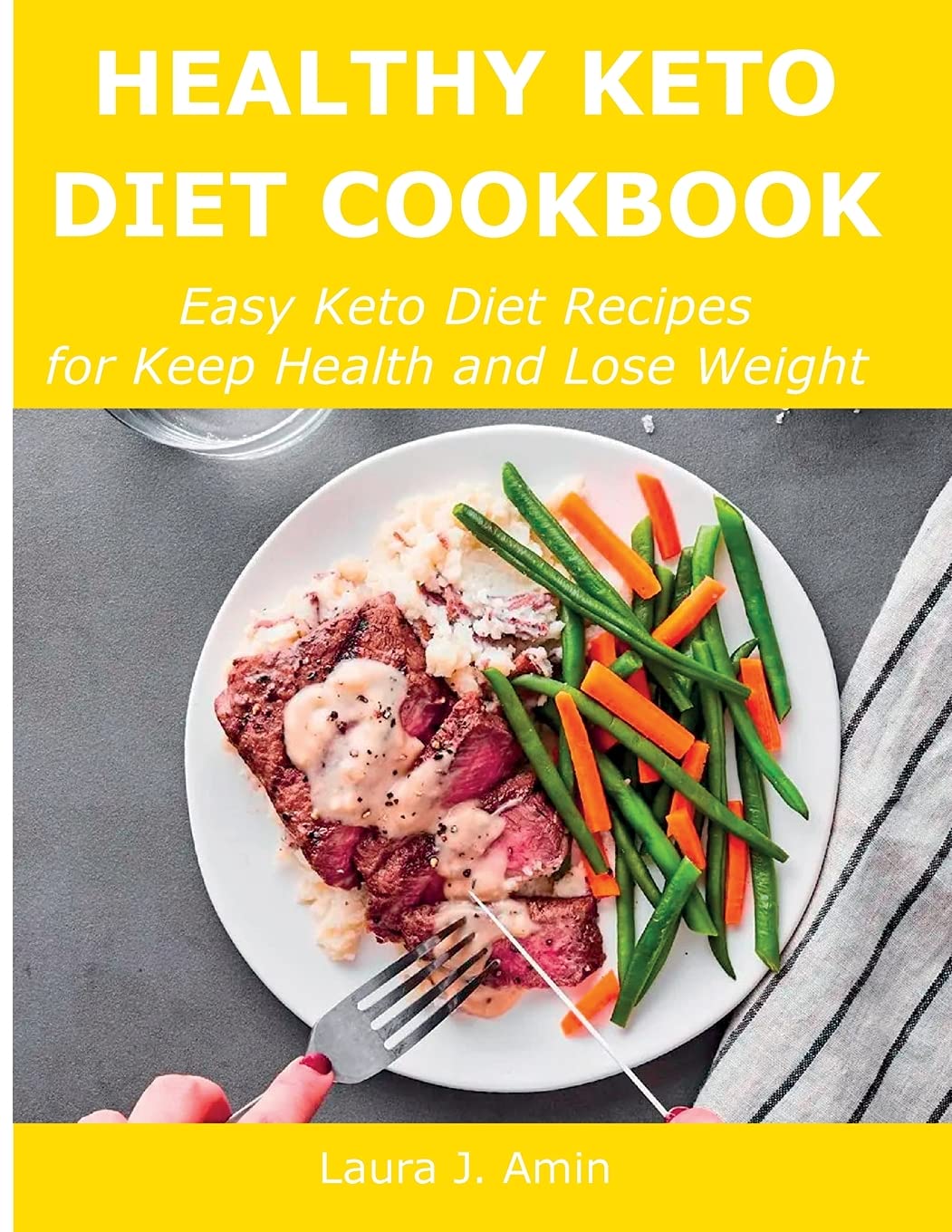 Healthy Keto Diet Cookbook: Easy Keto Diet Recipes for Keep Health and Lose Weight Medicine