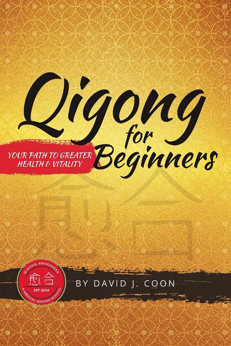 Qigong for Beginners: Your Path to Greater Health & Vitality Health, Nutrition & Fitness