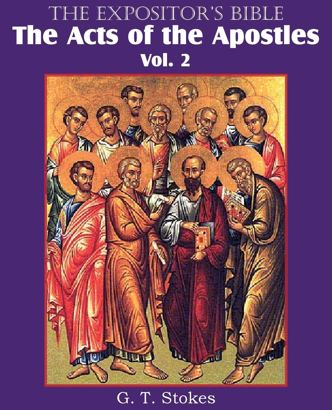 The Expositor's Bible The Acts of the Apostles, Vol. 2 Religion & Esotericism