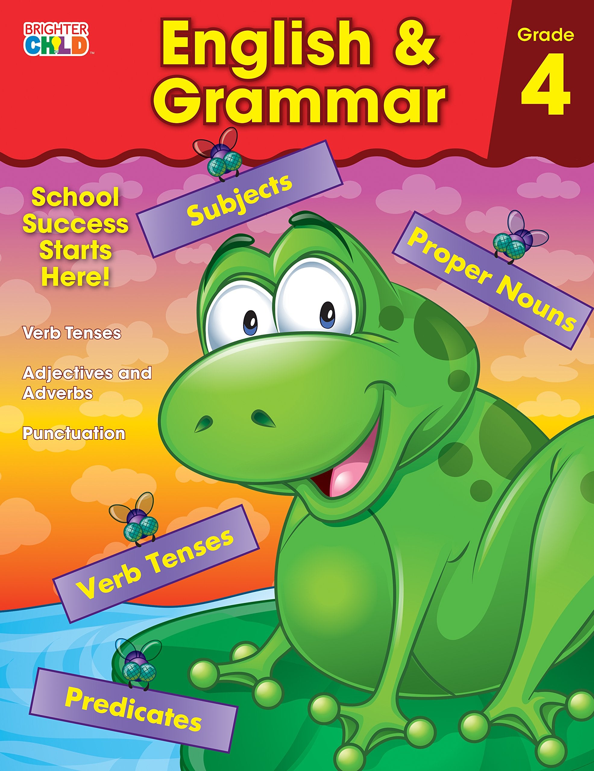 English & Grammar Workbook, Grade 4: Subjects, Proper Nouns, Verb Tenses (Brighter Child: Grades 4) Reading Aloud & Learning to Read