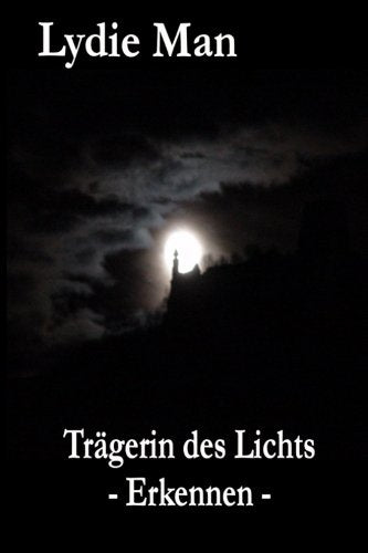 Trägerin des Lichts - Erkennen (Königskinder von Morann) Historical Fiction
