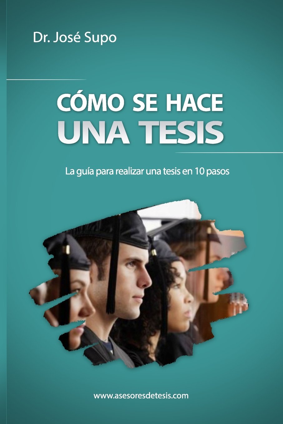 Cómo se hace una tesis: La guía para realizar una tesis en 10 pasos Medicine
