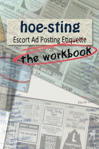 Hoe-sting: Escort Ad Posting Etiquette: The Workbook (THUW Hoefessional, Band 2) Business, Finance & Career