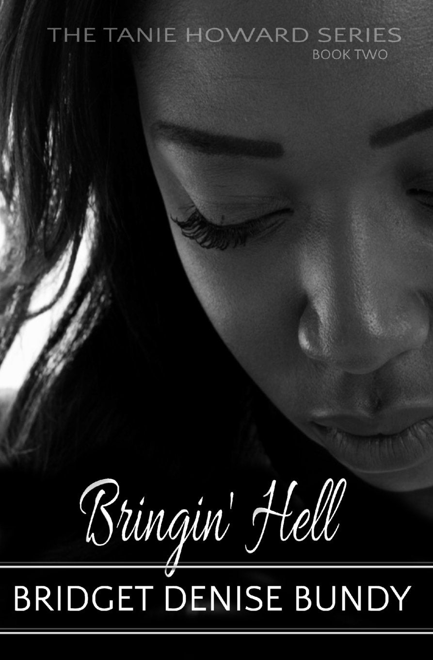 Bringin' Hell (The Tanie Howard Series, Band 2) Books