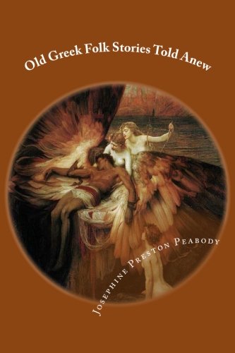 Old Greek Folk Stories Told Anew Fairy Tales & Legends