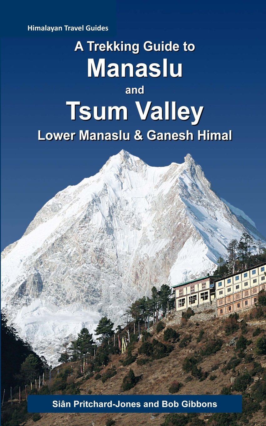 A Trekking Guide to Manaslu and Tsum Valley: Lower Manaslu & Ganesh Himal book