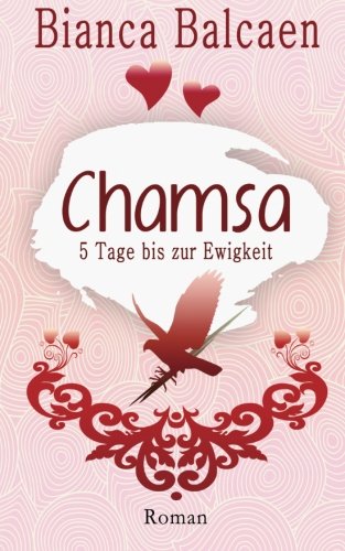 CHAMSA - 5 Tage bis zur Ewigkeit: Black and White Edition Books