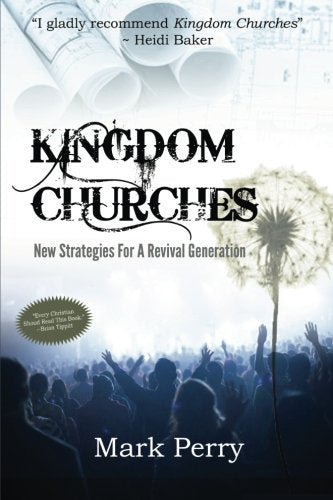 Kingdom Churches: New Strategies For A Revival Generation Religion & Esotericism