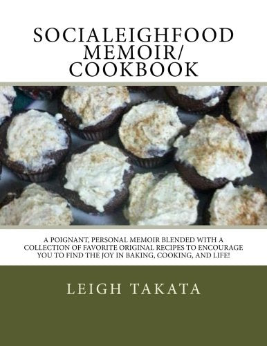 SociaLeigh Food Memoir/Cookbook Memories