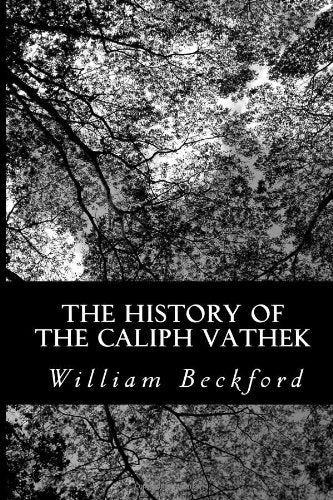 The History of the Caliph Vathek Classics