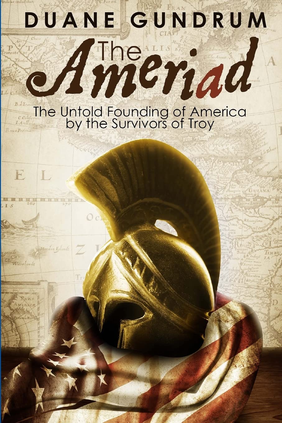 The Ameriad: The Untold Founding of America by the Survivors of Troy Humour & Satire