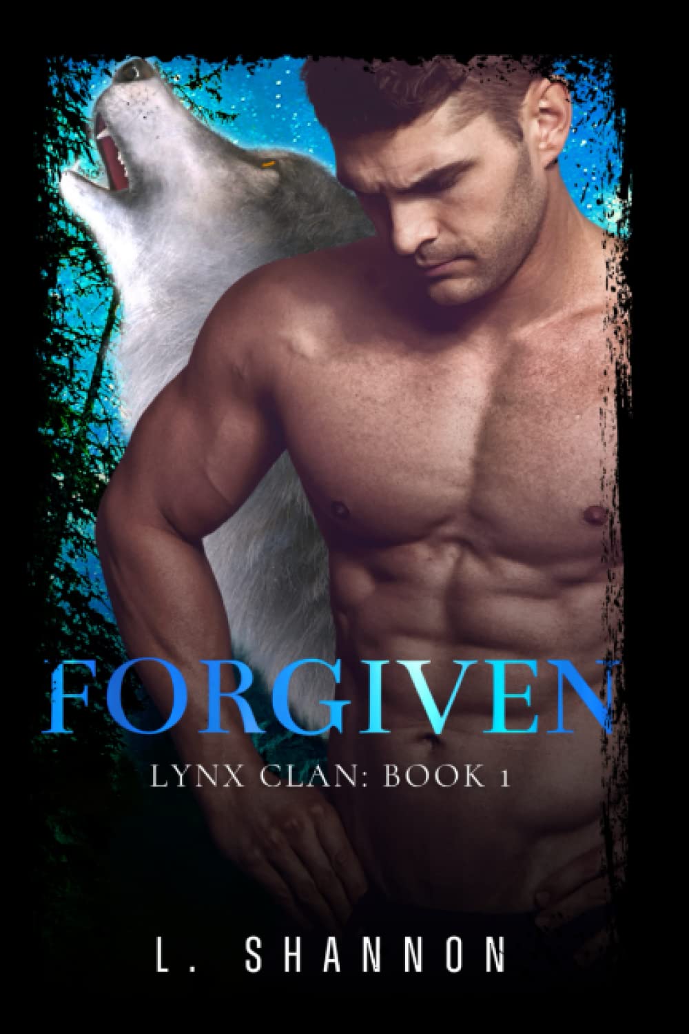 Forgiven (The Lynx Clan, Band 1) Romantic Thrillers