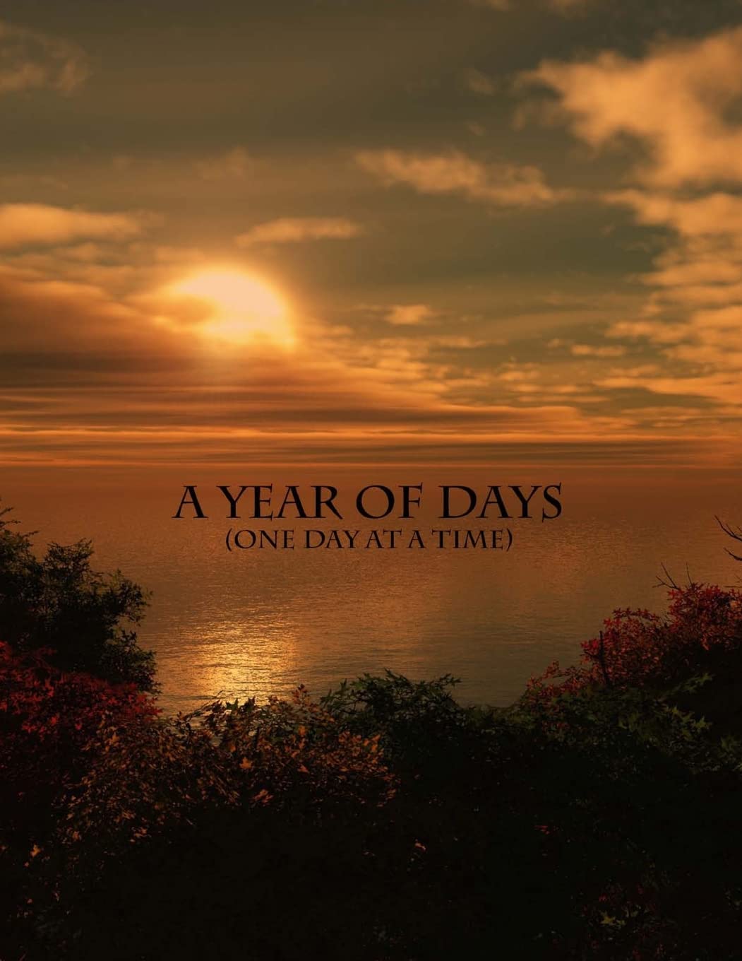 A Year of Days: One day at a time Self-help