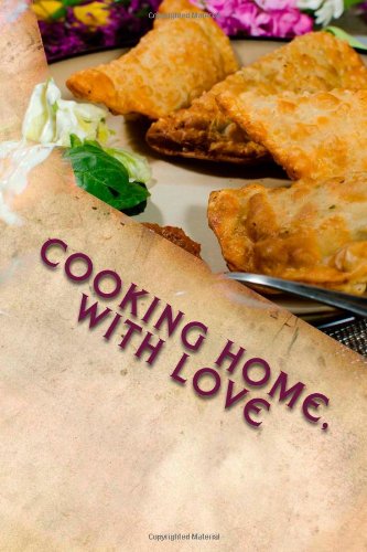 Cooking home, with Love: African and European Delights Cooking & Enjoying