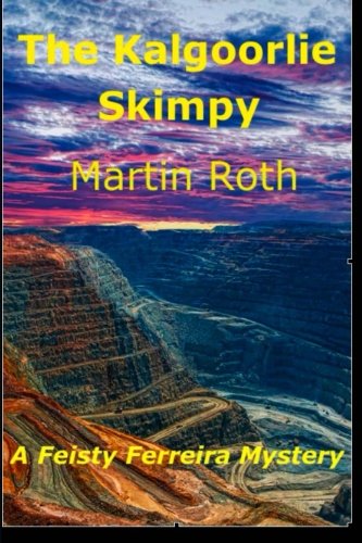 The Kalgoorlie Skimpy (Large Print): A Feisty Ferreira Mystery Religion & Esotericism