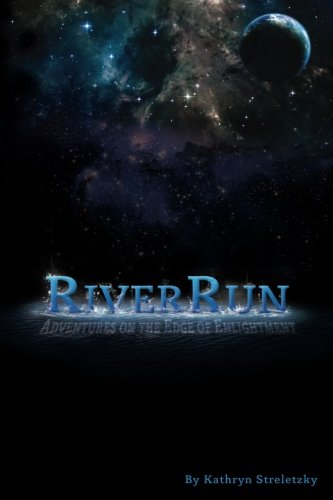 RiverRun: Adventures on the Edge of Enlightenment Religion & Esotericism