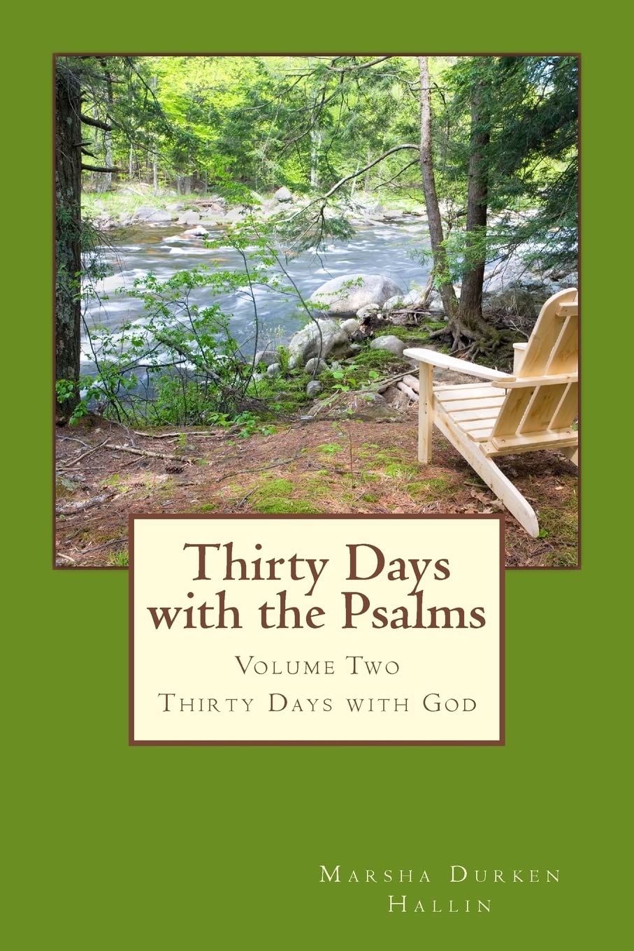 Thirty Days with the Psalms: Vol Two of Thirty Days with God Series Religion & Esotericism