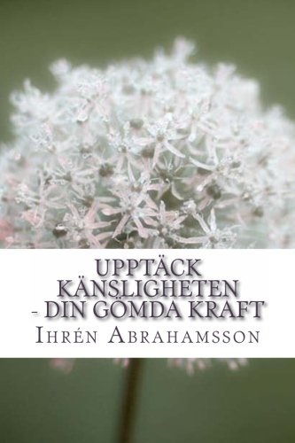 Upptack Kansligheten: Din Gömda Kraft Lifestyle