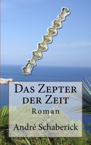 Das Zepter der Zeit (Carla, John und Franklyn, Band 2) Action & Adventure