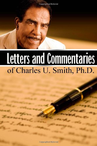 Letters and Commentaries of Charles U. Smith, Ph.D Learning & Reference