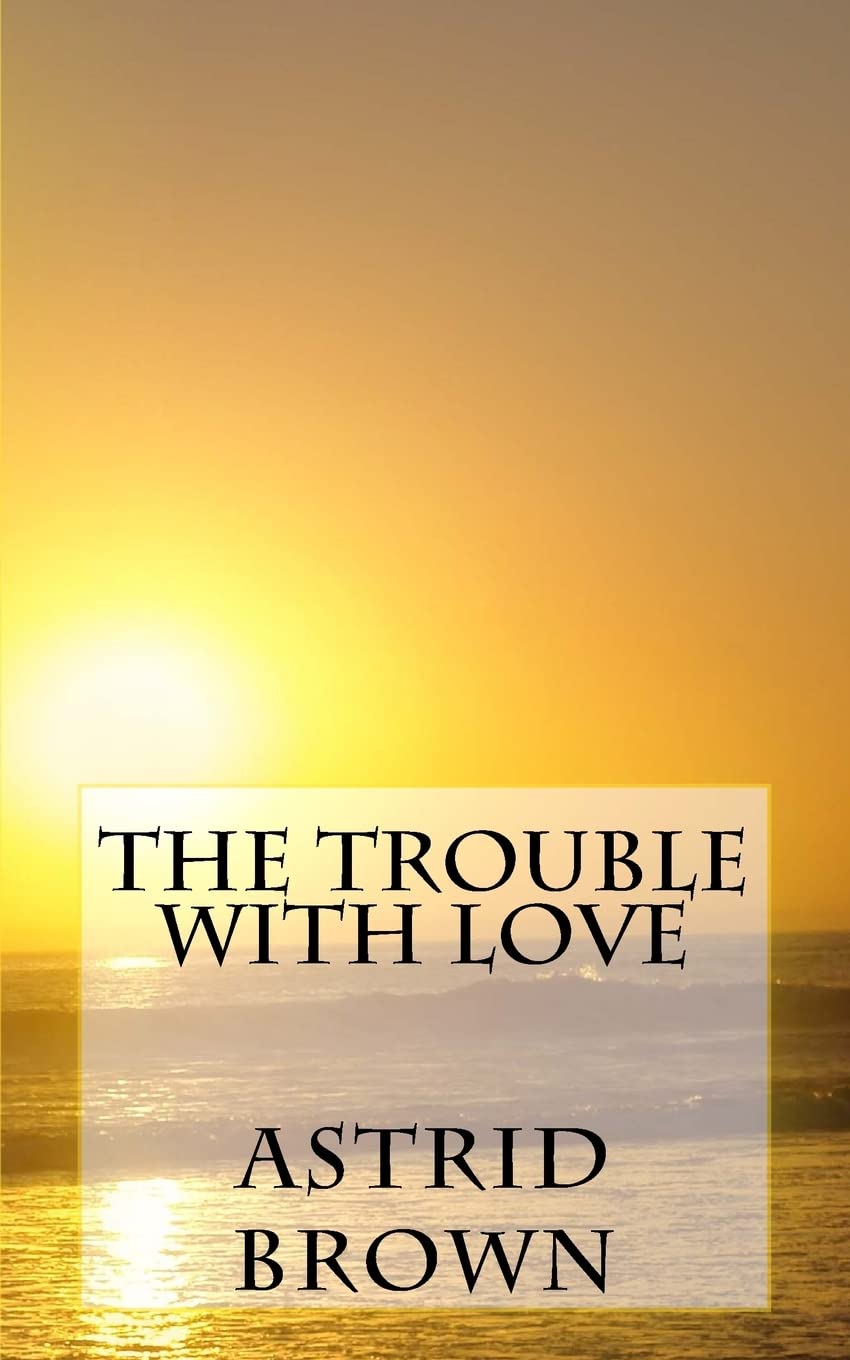 Product Image: The trouble with love