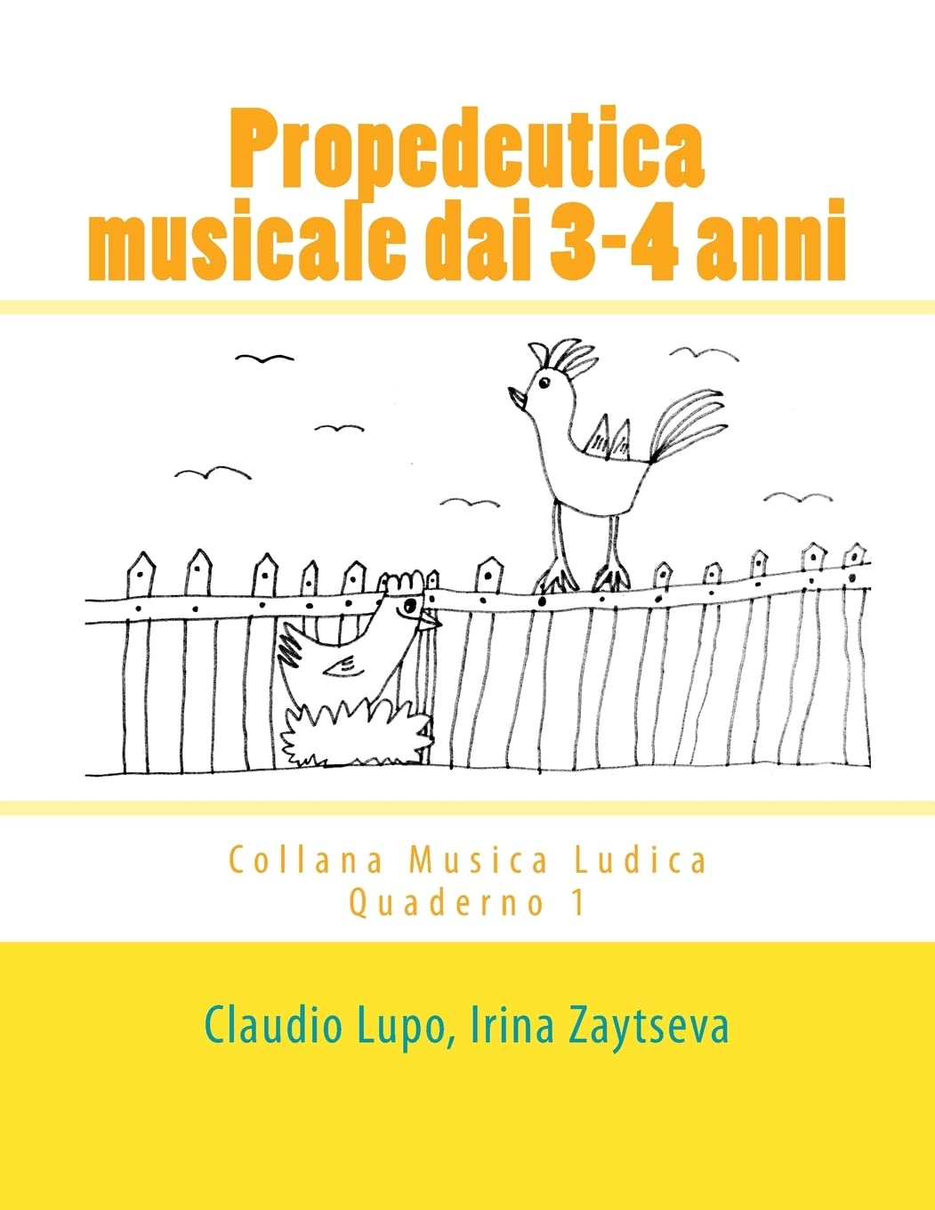 Propedeutica musicale dai 3-4 anni (Musica Ludica, Band 1) Arts & Music