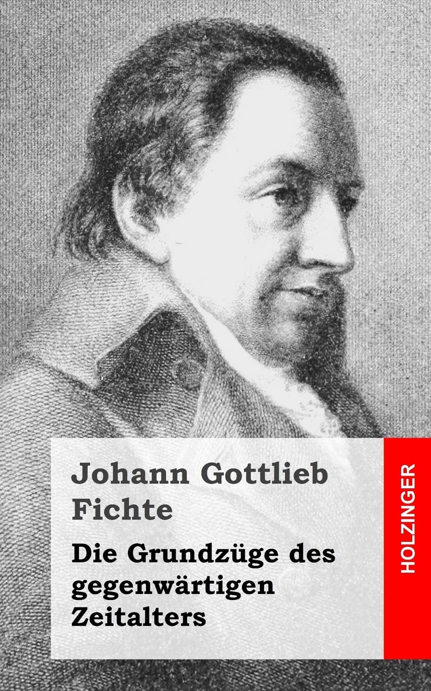 Die Grundzüge des gegenwärtigen Zeitalters Philosophy