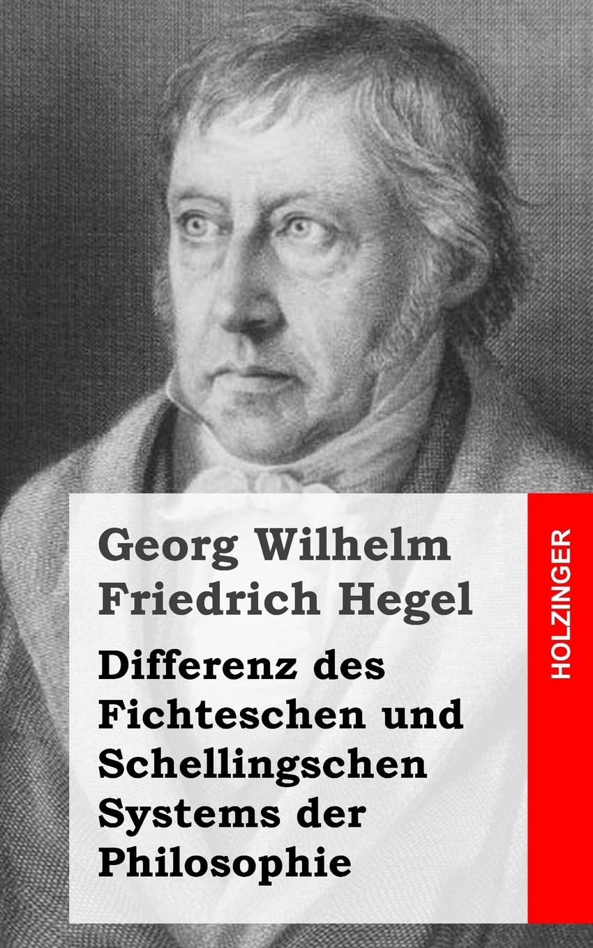 Differenz des Fichteschen und Schellingschen Systems der Philosophie book