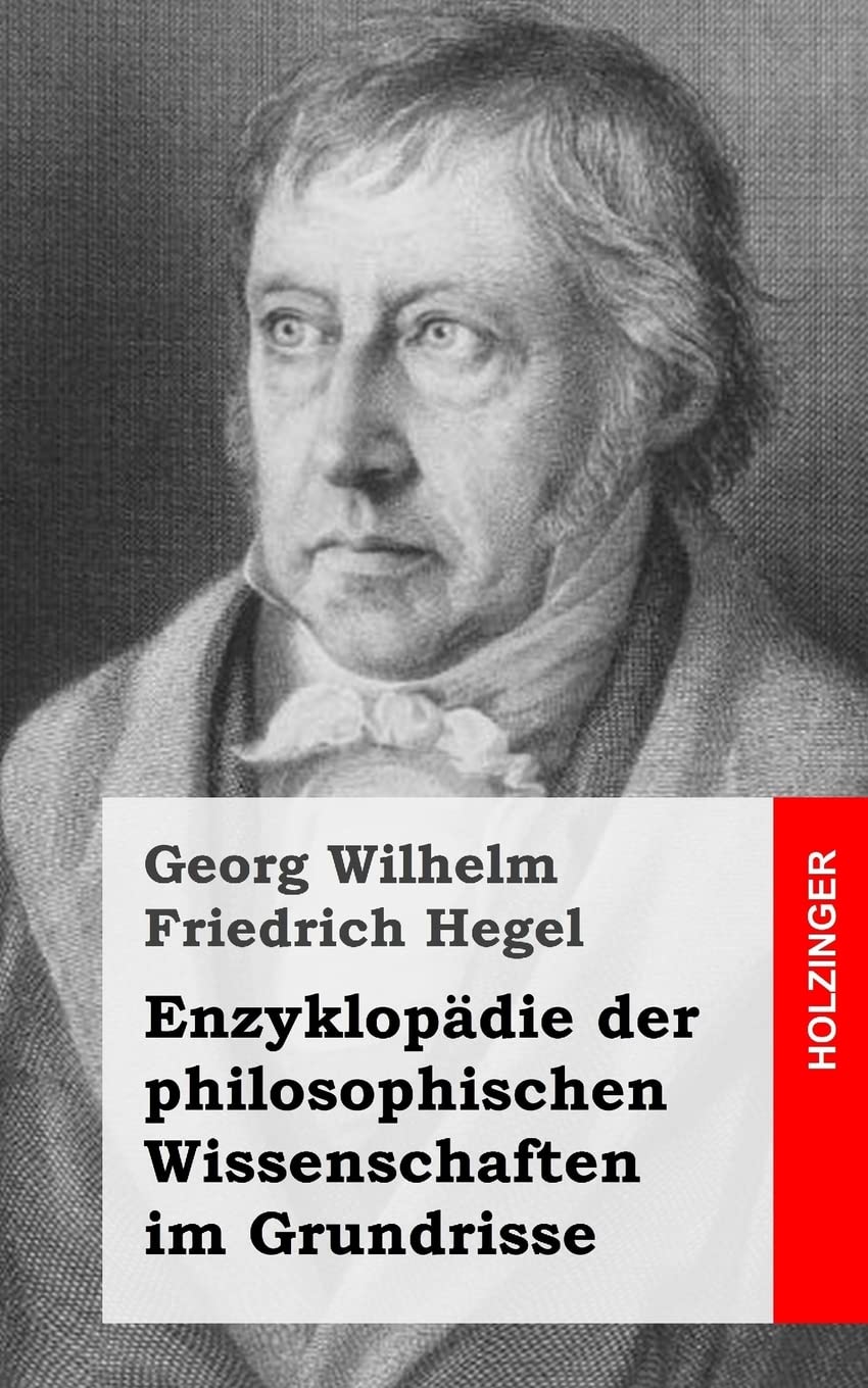 Enzyklopädie der philosophischen Wissenschaften im Grundrisse Philosophy