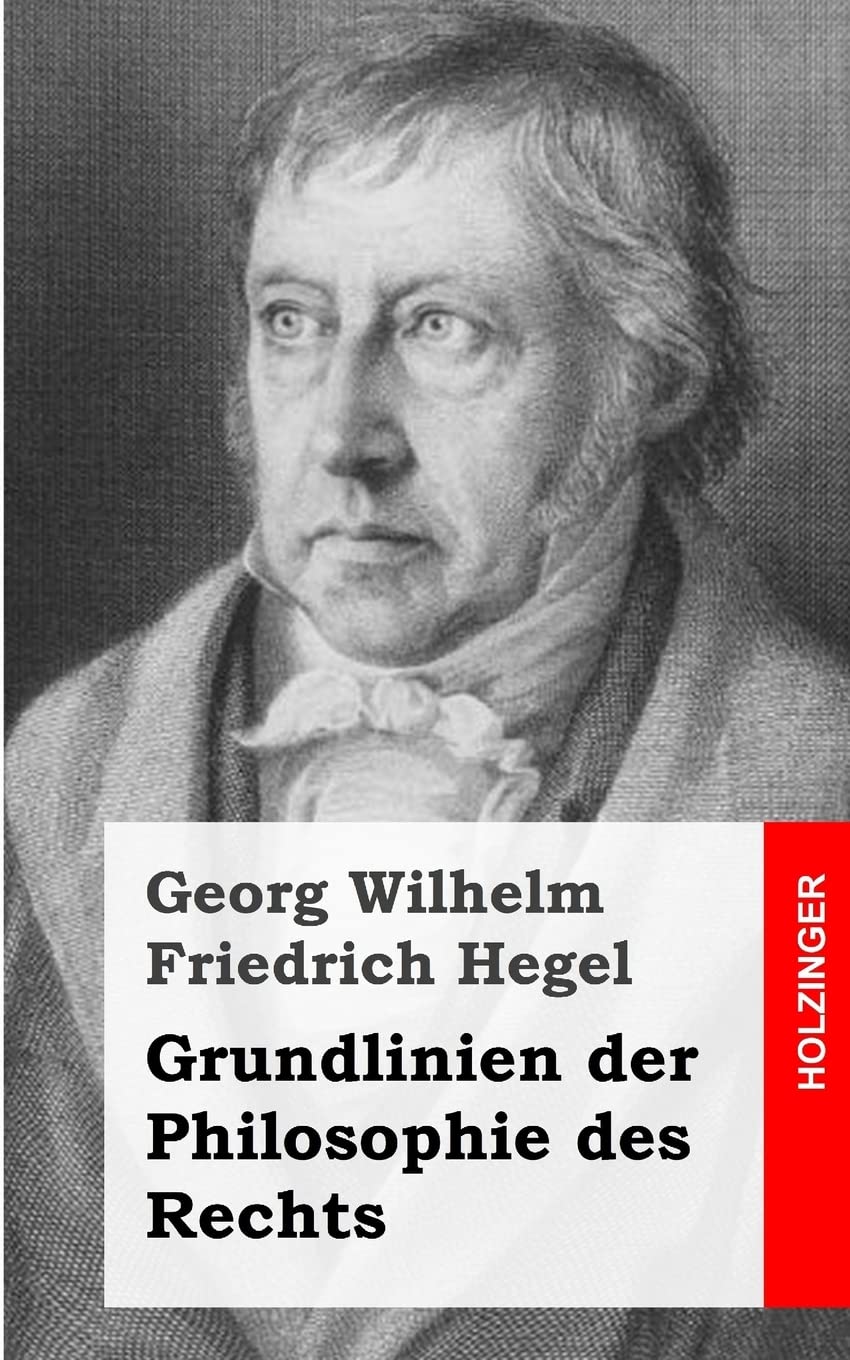 Grundlinien der Philosophie des Rechts Philosophy