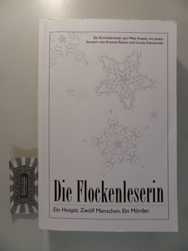 Die Flockenleserin: Ein Hospiz, 12 Menschen, ein Mörder Action & Adventure