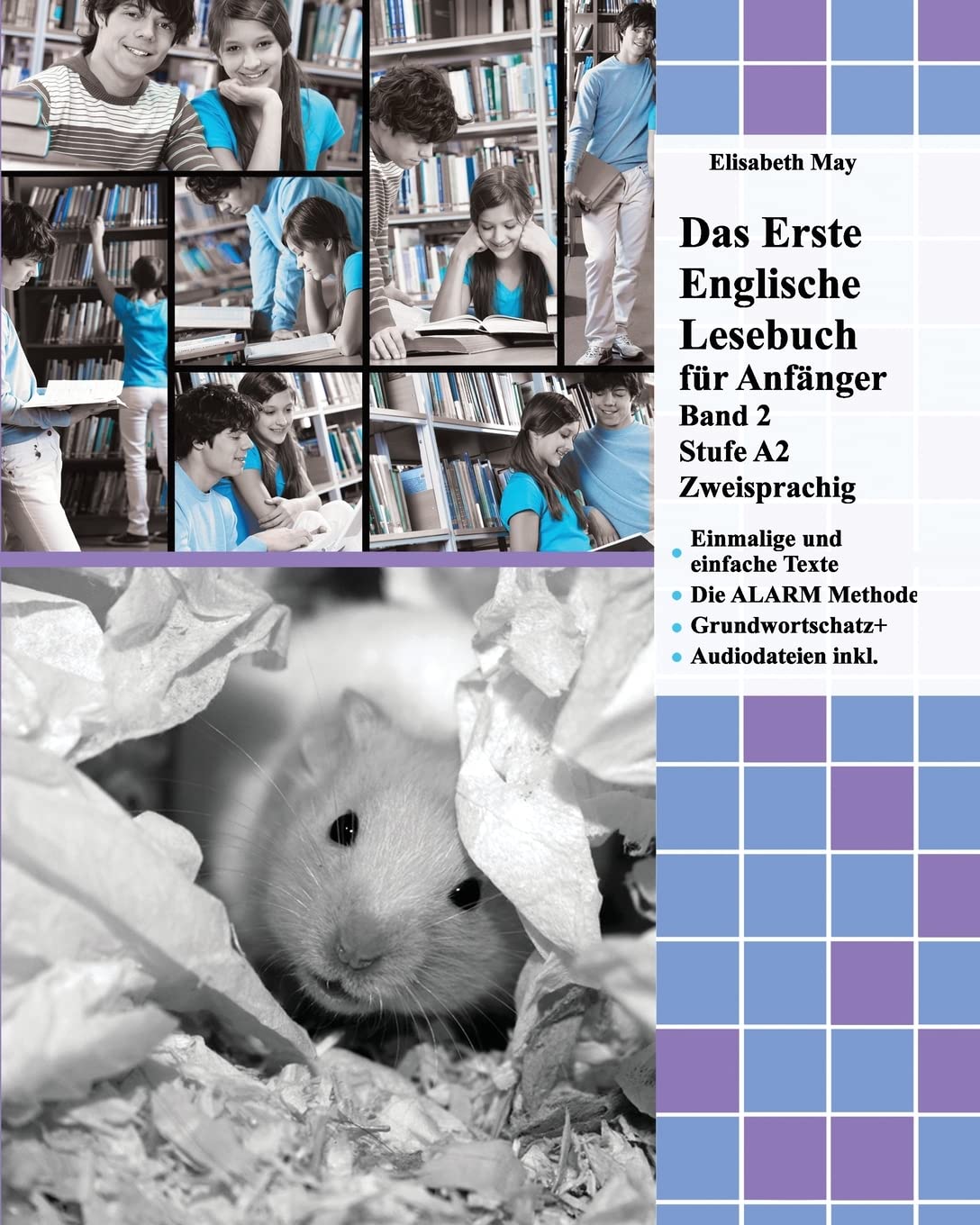 Das Erste Englische Lesebuch für Anfänger, Band 2: Stufe A2 Zweisprachig mit Englisch-deutscher Übersetzung: Stufe A2 Zweisprachig Mit ... (Gestufte Englische Lesebücher, Band 2) Foreign Languages ​​& Dictionaries