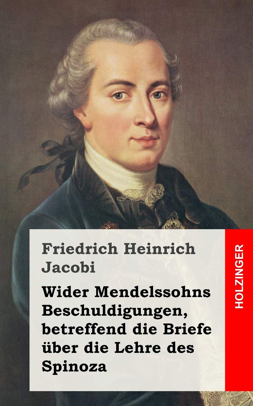 Wider Mendelssohns Beschuldigungen, betreffend die Briefe über die Lehre des Spinoza Contemporary literature
