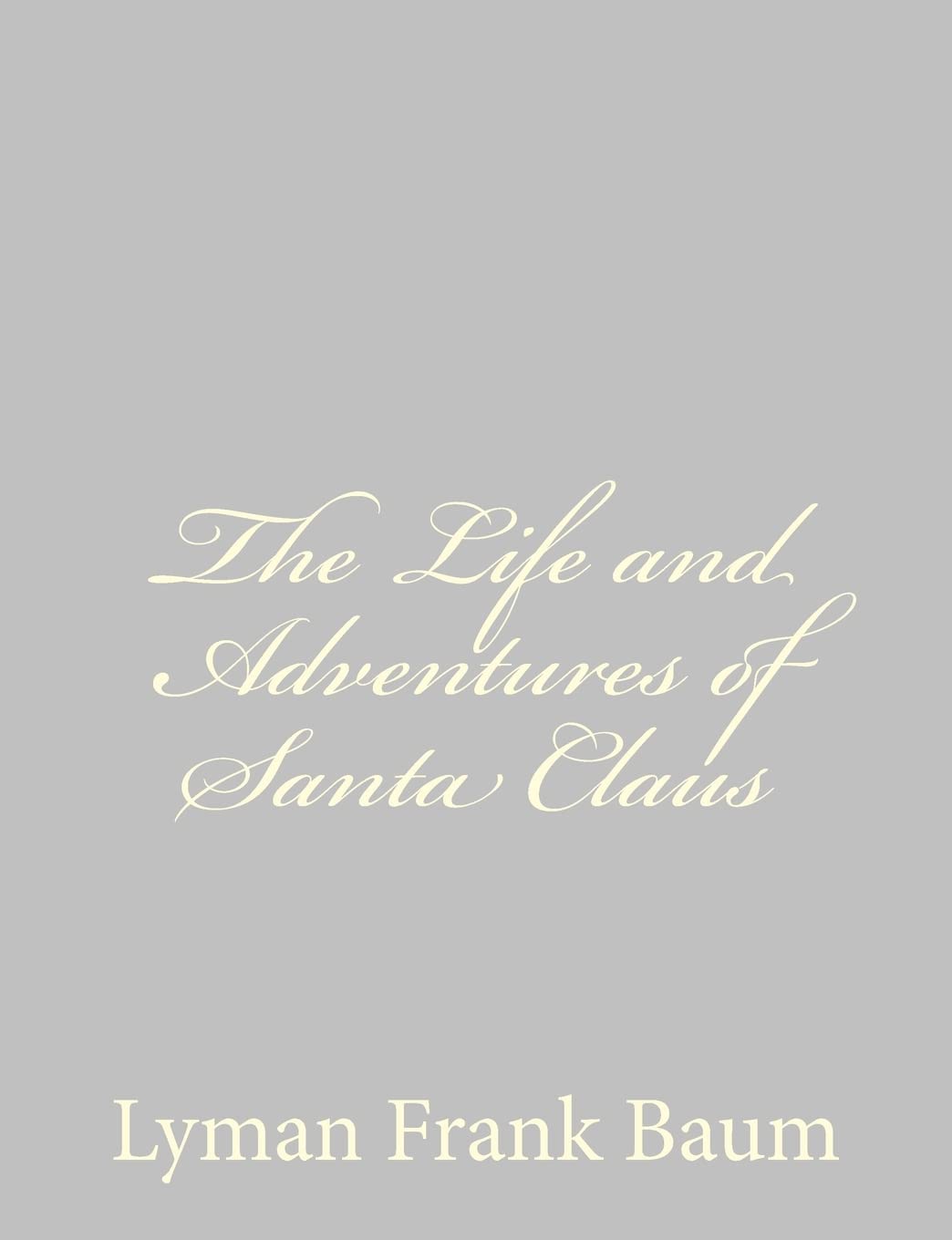 The Life and Adventures of Santa Claus Historical Fiction