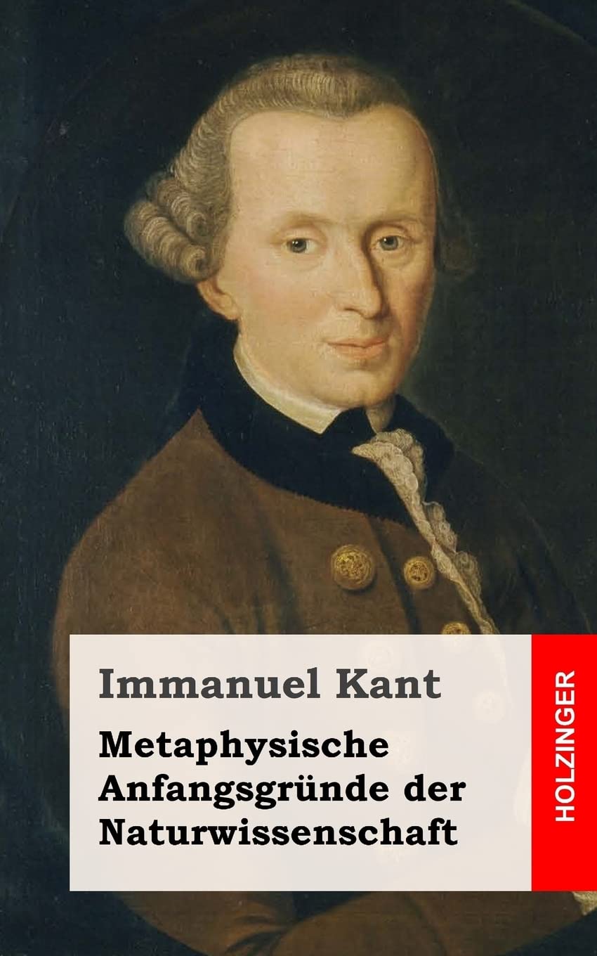 Metaphysische Anfangsgründe der Naturwissenschaft Philosophy